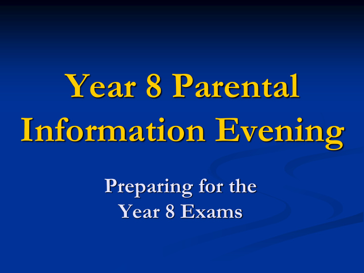 year 8 parental information evening