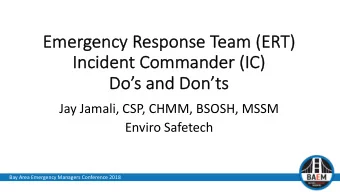 Em  Emergency Resp  spon  onse  se Team (ER  (ERT)  In  Incid  ciden  ent C  Comman  ander  er (