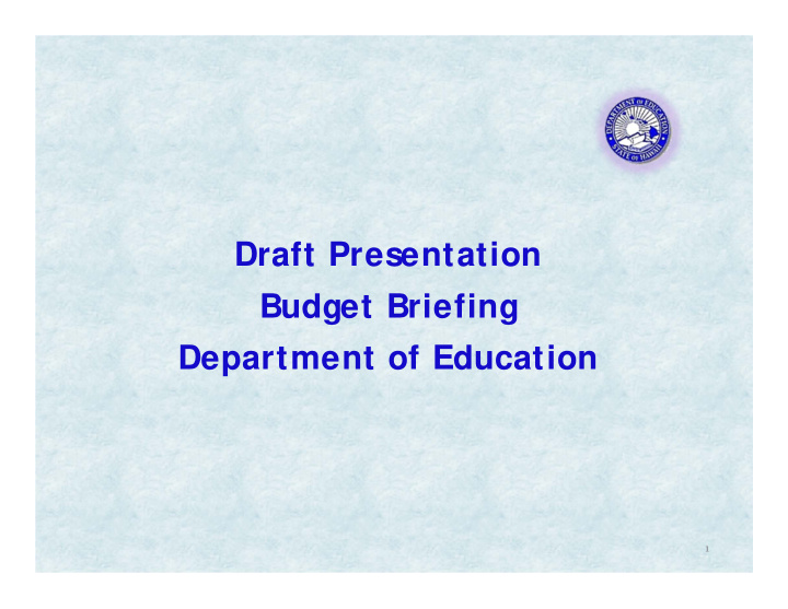 draft presentation budget briefing department of education