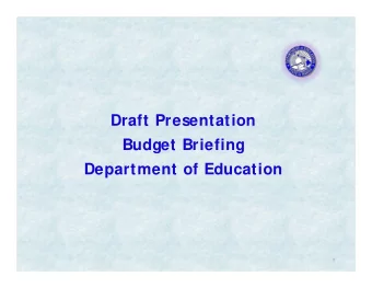 Draft Presentation  Budget Briefing  Department of Education  1 Organizational Overview Board of