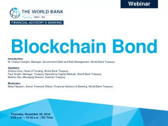 Blockchain Bond  Introduction  M. Coskun Cangz, Manager, Government Debt and Risk Management,