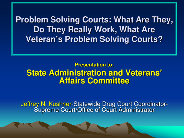  PPT Problem Solving Courts What Are They Do They Really Work 