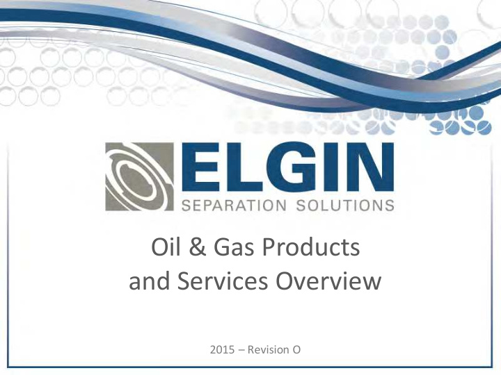 oil amp gas products and services overview
