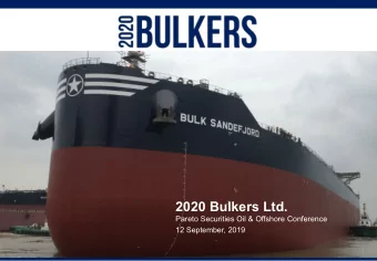 2020 Bulkers Ltd.  Pareto Securities Oil &amp; Offshore Conference  12 September, 2019  |
