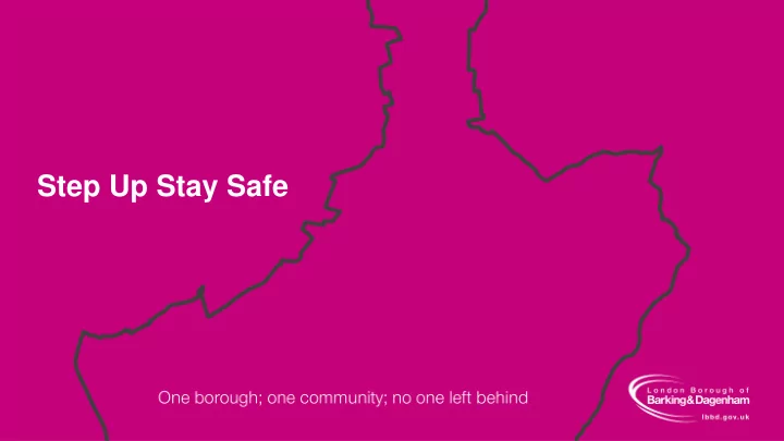 step up stay safe local context