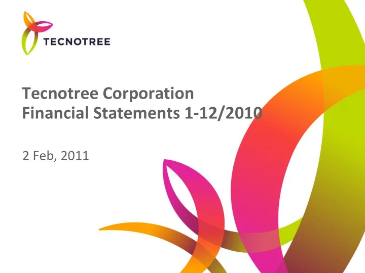 tecnotree corporation financial statements 1 12 2010