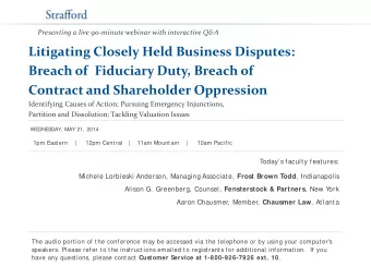 Presenting a live 90-minute webinar with interactive Q&amp;A  Litigating Closely Held Business