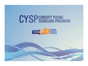 What is CYSP?  Concept Young Scholars Program is a new program for all Concept  Schools that will