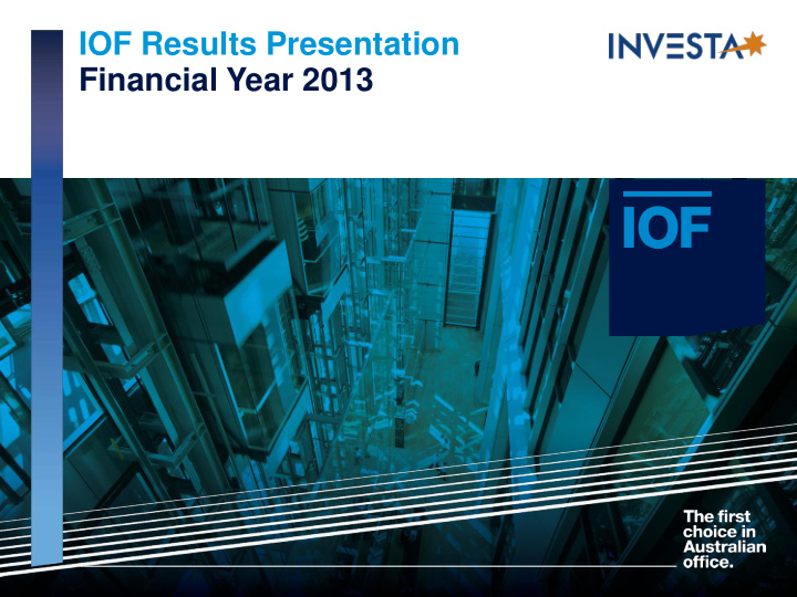 iof results presentation financial year 2013 highlights