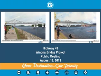 Highway 43  Winona Bridge Project  Public Meeting August 12, 2013  Outline  Introductions  o