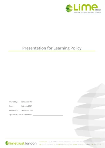 Presentation for Learning Policy  Adopted by:  Larkswood LGB  Date:  February 2017  Review date:
