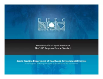 The 2015 Proposed Ozone Standard The Ozone NAAQS  1 The Ozone NAAQS 1  Basic law: Clean Air