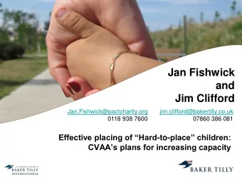 and  Jim Clifford  Jan.Fishwick@pactcharity.org       jim.clifford@bakertilly.co.uk 0118 938 7600