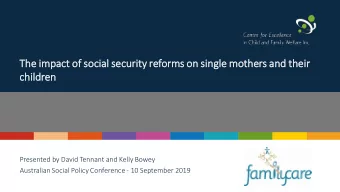 child  hildren  Presented by David Tennant and Kelly Bowey  Australian Social Policy Conference -