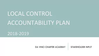 LOCAL CONTROL  ACCOUNTABILITY PLAN  2018-2019  DA VINCI CHARTER ACADEMY  STAKEHOLDER INPUT  1. What