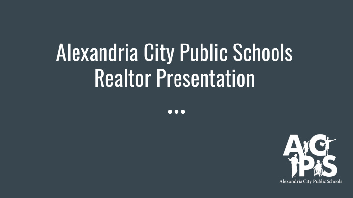 alexandria city public schools realtor presentation acps
