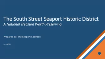 The South Street Seaport His  istoric Dis  istrict  A National Tre  reasure Worth Pre  reserv