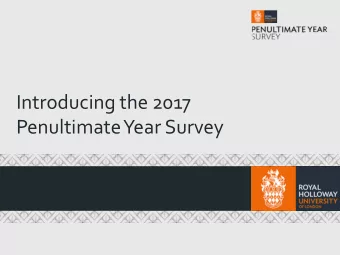 Introducing the 2017  Penultimate Year Survey  What is the Penultimate Year Survey?  Its a