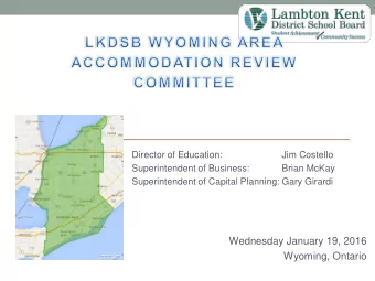 Director of Education:  Jim Costello  Superintendent of Business:  Brian McKay  Superintendent of