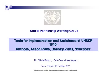 Tools for Implementation and Assistance of UNSCR  Tools for Implementation and Assistance of UNSCR