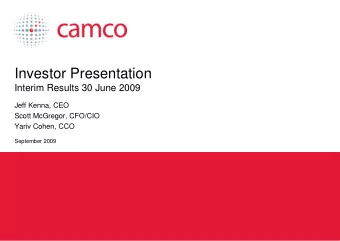 Investor Presentation  Interim Results 30 June 2009  Jeff Kenna, CEO  Scott McGregor, CFO/CIO