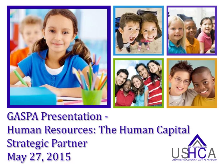 gaspa presentation human resources the human capital