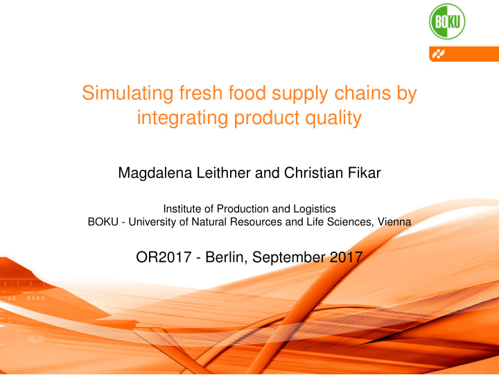 simulating fresh food supply chains by integrating