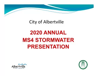 2020 ANNUAL  MS4 STORMWATER  PRESENTATION  1  Purpose of the Meeting  Raise awareness of the