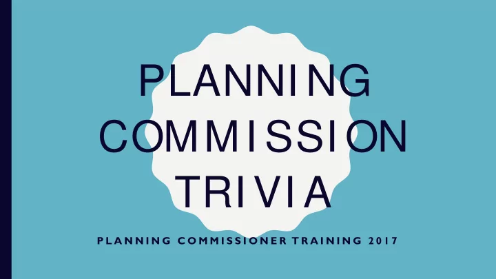 planni ng commi ssi on tri vi a