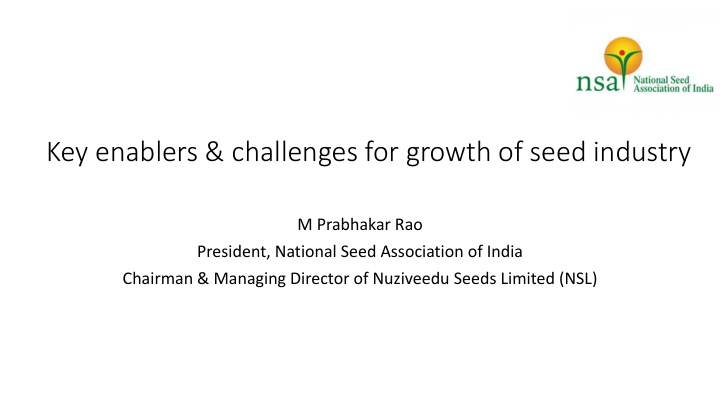 key enablers challenges for growth of seed industry