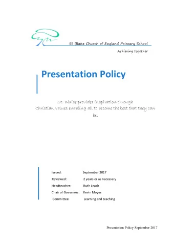 Aim of the Policy  To establish high expectations and pride in everything we do  both of