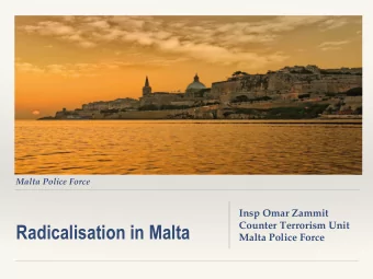 Radicalisation in Malta  Malta Police Force  Ag  Agenda  Maltas Counter Terrorism Unit.