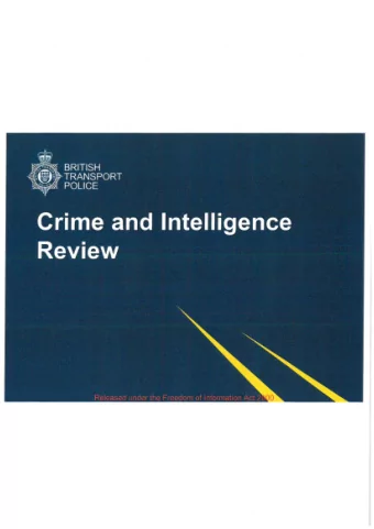 *  Background T RANSPOR T  POLICE  11 years of crime reduction  Variation in crime allocation