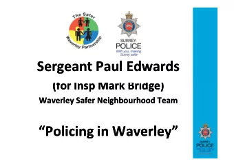 Sergeant Paul Edwards  Sergeant Paul Edwards  (for Insp Mark Bridge)  (for Insp Mark Bridge)