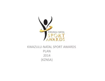KWAZULU  NATAL SPORT AWARDS  PLAN  2014  (KZNSA) Provincial Sports Awards Categories
