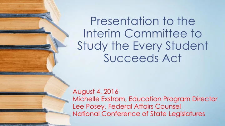 presentation to the interim committee to study the every
