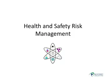 Health and Safety Risk  Management  Health and Safety Risk  Management  What does the law say