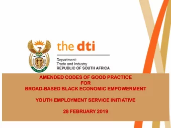 FOR  BROAD  AD-BASED  ASED BLACK  CK ECONOMI  OMIC  C EMPOWERM  WERMENT  NT  YOUTH  TH EMPLOYMENT