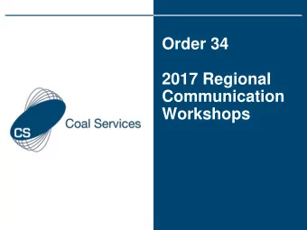 Order 34  2017 Regional  Communication  Workshops  Welcome and  overview  Introduction