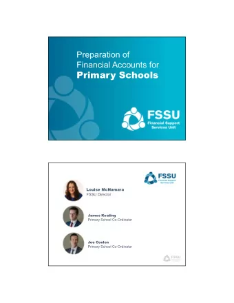 Primary Schools  Louise McNamara  FSSU Director  James Keating  Primary School Co-Ordinator  Joe