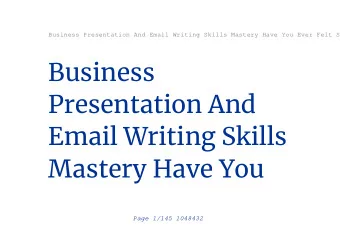 Business  Presentation And  Email Writing Skills  Mastery Have You  Page 1/145 1048432  Business