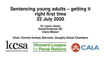 Sentencing young adults  getting it  right first time  22 July 2020  Dr Laura Janes  David
