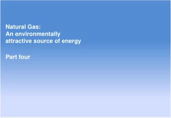 An environmentally  attractive source of energy  Part four  Pipelines are low risk    Gas
