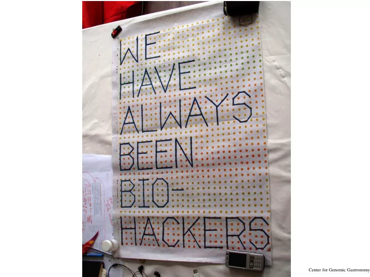 center for genomic gastronomy hacker culture