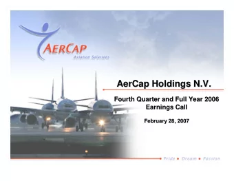 AerCap Holdings N.V.  AerCap Holdings N.V.  Fourth Quarter and Full Year 2006  Fourth Quarter and