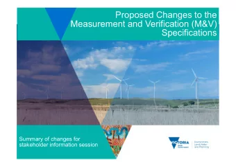 Proposed Changes to the  Measurement and Verification (M&amp;V)  Specifications  Summary of changes