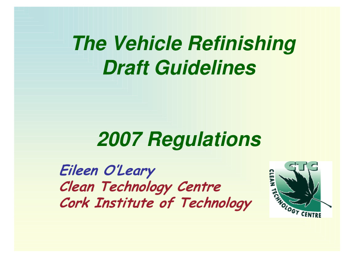 the vehicle refinishing draft guidelines 2007 regulations