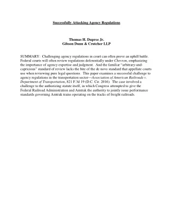 Successfully Attacking Agency Regulations  Thomas H. Dupree Jr.  Gibson Dunn &amp; Crutcher LLP