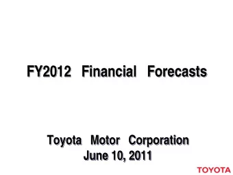 FY2012  2 Financial  Financial Forecasts  Forecasts  FY2012 Financial Forecasts  FY201  Toyota