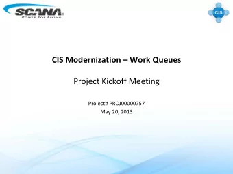 Project Kickoff Meeting  Project# PROJ00000757  May 20, 2013  Agenda  Work Queue Background